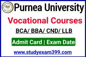 Purnea University BCA/ BBA/ CND Part 2 Exam Admit Card & Exam Date 2022 - very Useful link