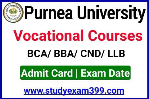 Purnea University BCA/ BBA/ CND Part 2 Exam Admit Card & Exam Date 2022 - very Useful link