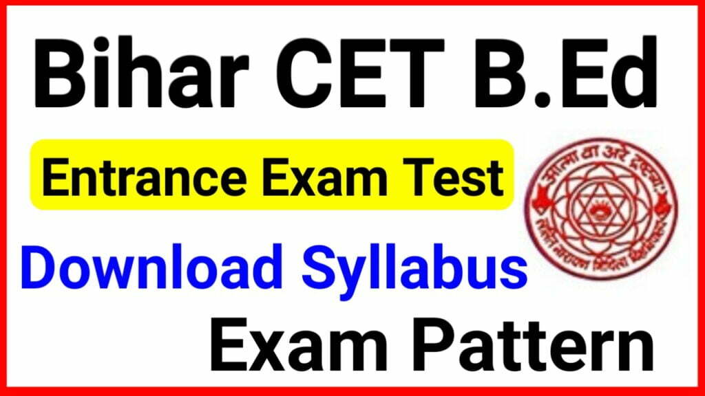 Bihar Bed Syllabus 2022 PDF Download in Hindi | Bihar CET B.ed Syllabus 2022 Best Link