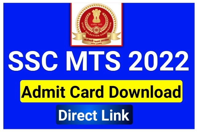 SSC MTS 2022 Admit Card 2022 Download- Direct Best Link