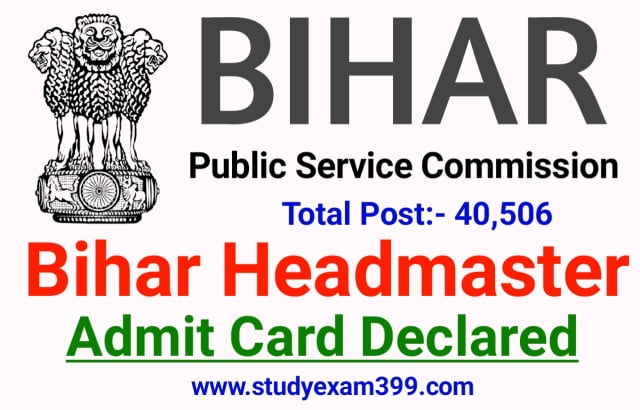 BPSC Headmaster Recruitment 2022 Admit Card Declared (Post 40,506) - Direct Best Link Available