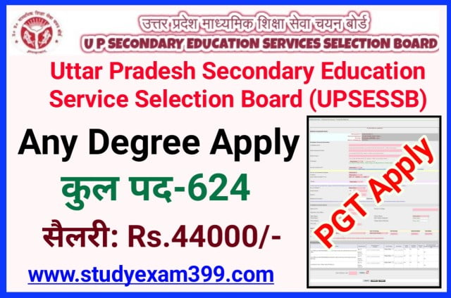 UPSESSB UP PGT Recruitment 2022 Online Form - UP Post Graduate Teacher PGT Bharti 2022 Online Apply Best Link Here